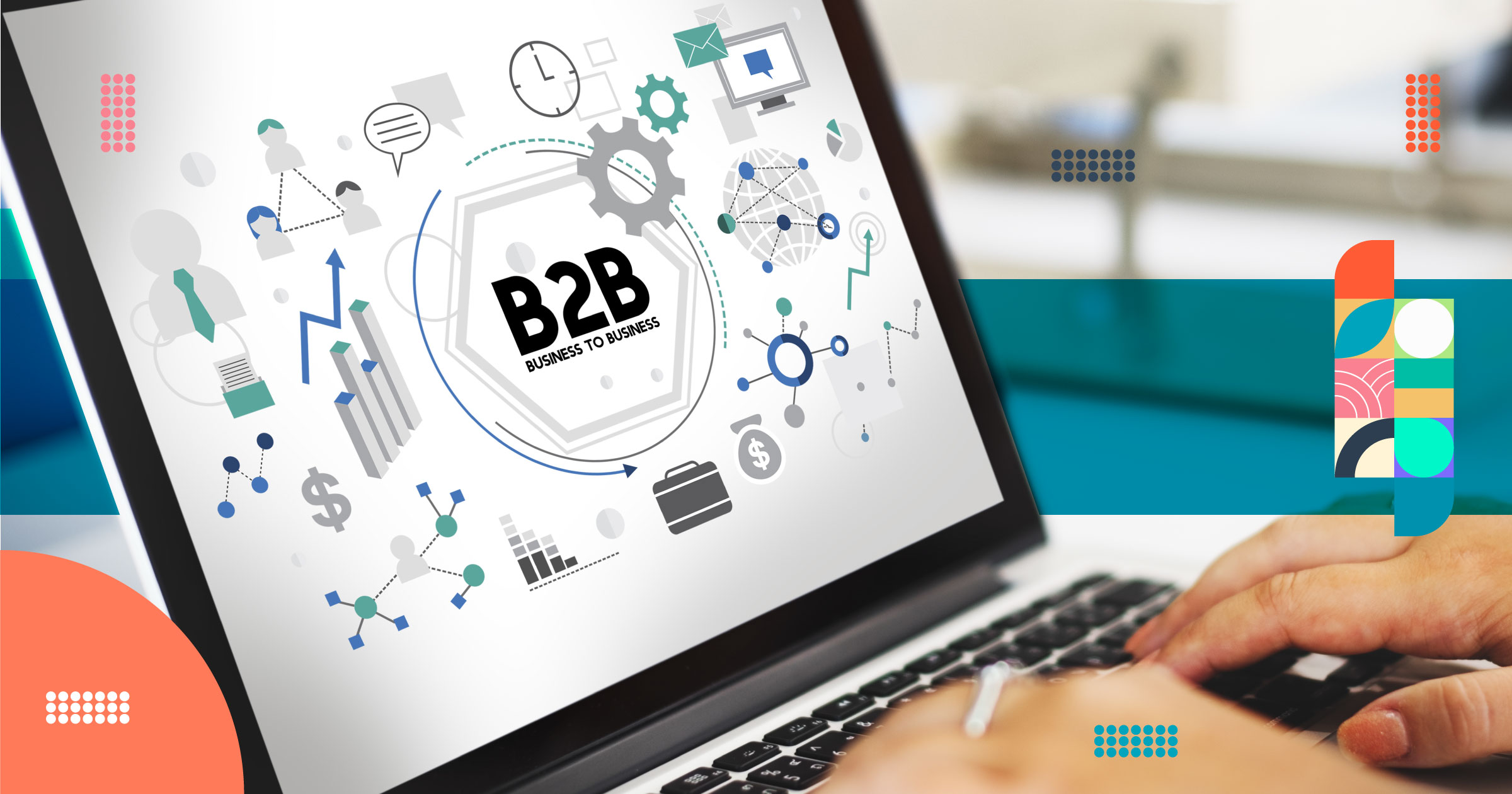 Achieve your B2B goals