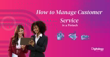 How to Manage Customer Service in a Fintech