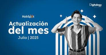 Resumen exclusivo de las actualizaciones de Julio en HubSpot