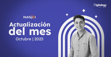 Resumen exclusivo de las actualizaciones de Octubre en HubSpot