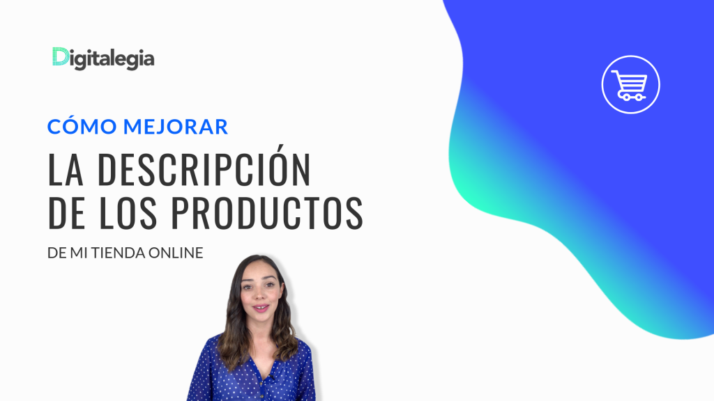 [VIDEO] HOW CAN I IMPROVE THE PRODUCT DESCRIPTIONS IN MY ONLINE STORE?