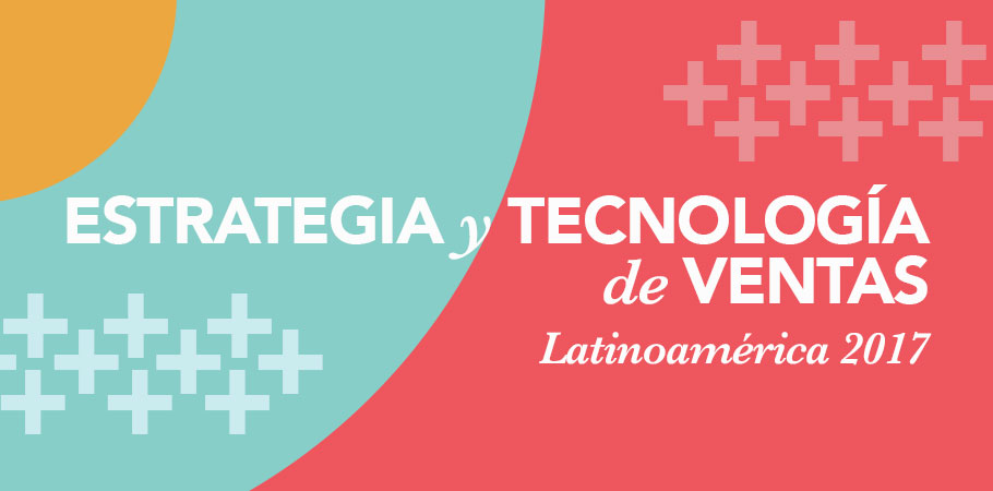 SALES STRATEGY AND TECHNOLOGY - State of Inbound Latin America 2017