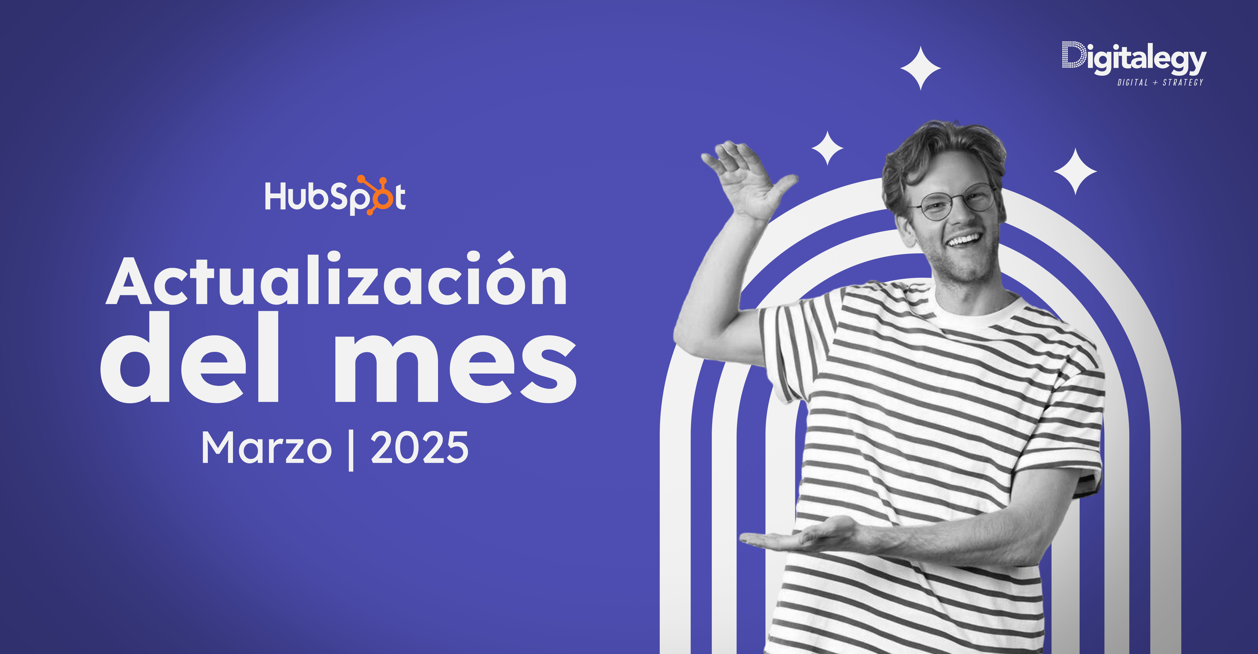 Actualizaciones de HubSpot - Marzo 2025