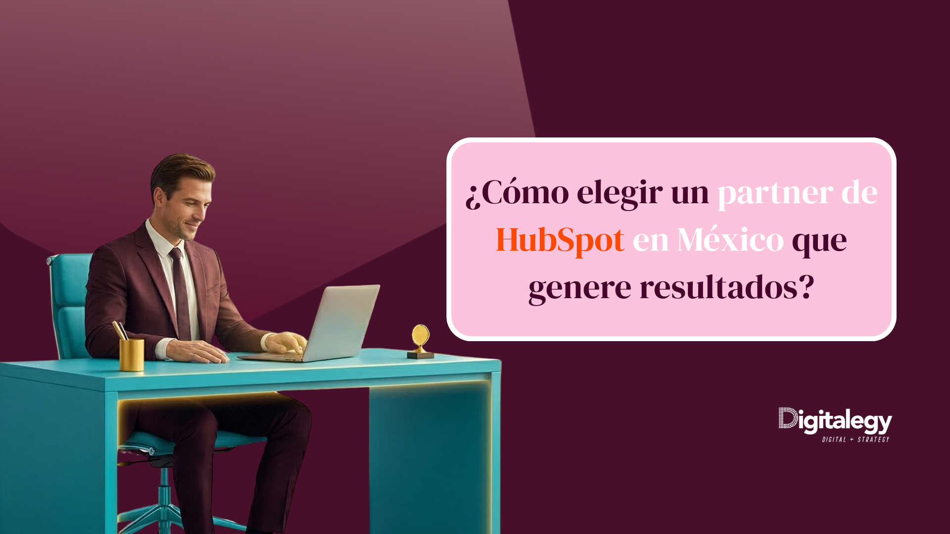 ¿Cómo elegir un partner de HubSpot en México que genere resultados?