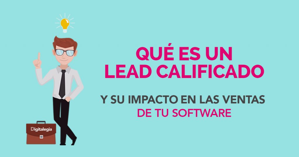 WHAT IS A QUALIFIED LEAD AND ITS IMPACT ON YOUR SOFTWARE SALES